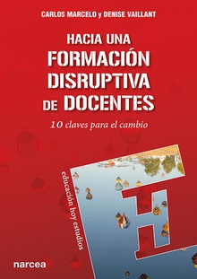 Hacia una formación disruptiva de docentes