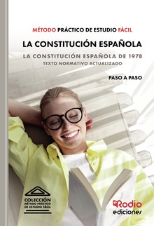 Método Práctico de Estudio Fácil. LA CONSTITUCIÓN ESPAÑOLA