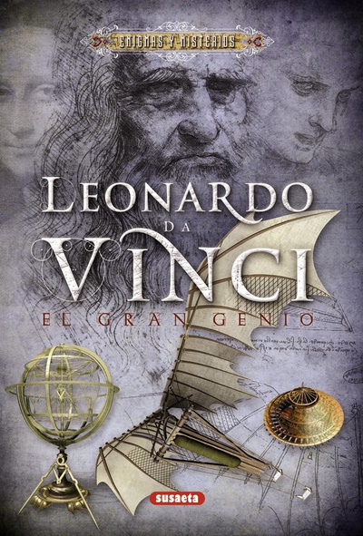 Leonardo Da Vinci. El gran genio