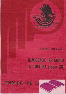 IMMIGRACIÓ BRITÀNICA A TORTOSA (S. XII)