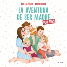 La aventura de ser madre (por tres)