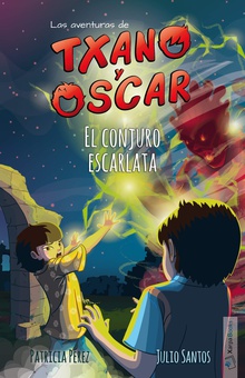 Txano y Óscar 5 - El conjuro escarlata