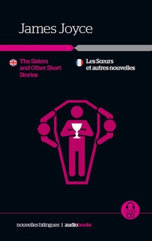 The sisters and other short stories / Les soeurs et autres nouvelles