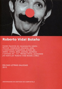 Día das Letras Galegas 2013. Roberto Vidal Bolaño