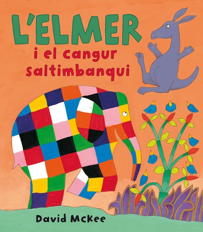 L'Elmer i el cangur saltimbanqui (L'Elmer. Àlbum il·lustrat)