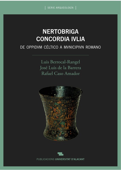 Nertobriga Concordia Ivlia. De oppidum céltico a municipium romano