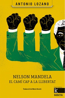Nelson Mandela. El camí cap a la llibertat