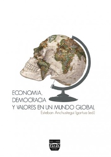 ECONOMÍA, DEMOCRACIA Y VALORES EN UN MUNDO GLOBAL