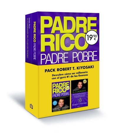 Pack Robert T. Kiyosaki (contiene: Padre Rico, Padre Pobre | El cuadrante del flujo del dinero)