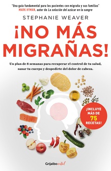 ¡No más migrañas! (Colección Vital)