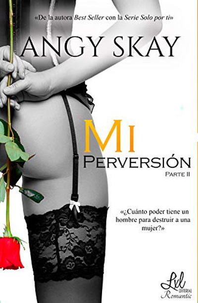 Mi perversión (vol II)