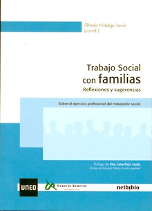 Trabajo social con familias. Reflexiones y sugerencias. Sobre el ejercicio profesional del trabajador social