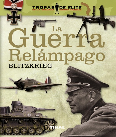 La guerra relámpago. Blitzkrieg