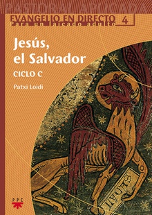 Jesús, el Salvador. Ciclo C