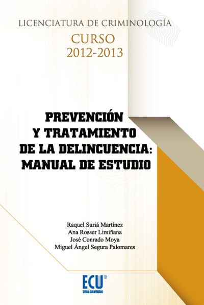 Prevención y tratamiento de la delincuencia: manual de estudio
