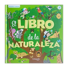 Pequeños curiosos: El libro de la naturaleza