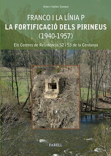 Franco i la Linia P. La fortificacio dels Pirineus (1940-1957)