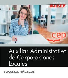 Auxiliar Administrativo de Corporaciones Locales. Supuestos Prácticos