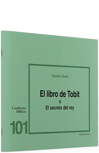 El libro de Tobit o el secreto del rey