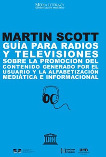 Guía para radios y televisiones sobre la promoción del contenido generado por el usuario y la alfabetización mediática e informacional