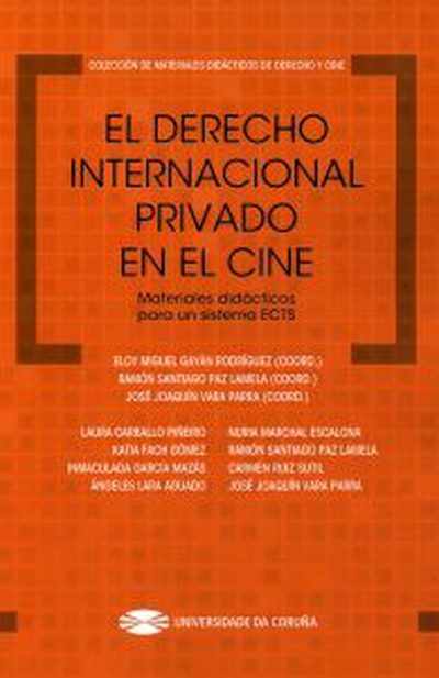 El Derecho internacional privado en el cine. Materiales didácticos para un sistema ECTS