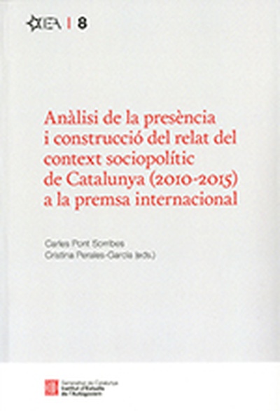Anàlisi de la presència i construcció del relat del context sociopolític de Catalunya (2010-2015) a la premsa internacional