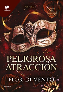 Peligrosa atracción (Saga Peligro 1)