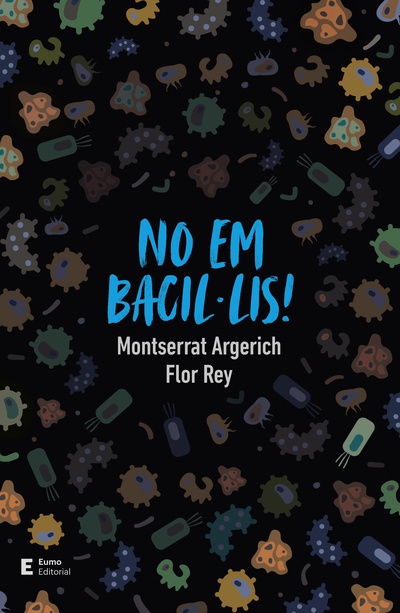 No em bacil·lis!