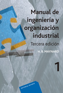 Manual de ingeniería y organización industrial. T.1 .