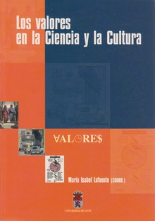 Los valores en la Ciencia y la Cultura. Actas del congreso: León, 6-8 Septiembre 2000
