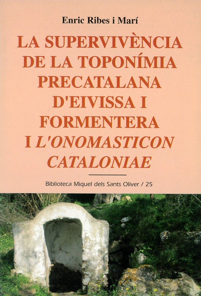 La supervivència de la toponímia precatalana d'Eivissa i Formentera i l'onomasticon cataloniae
