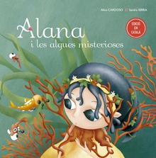 Alana i les algues misterioses