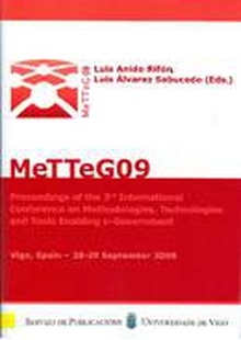 MeTTeG09. Proceedings of the 3rd International Conference on Methodologies, Technologies and Tools Enabling e-Government.