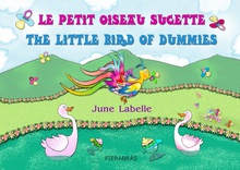 Le petit oiseau sucette - The little bird of dummies