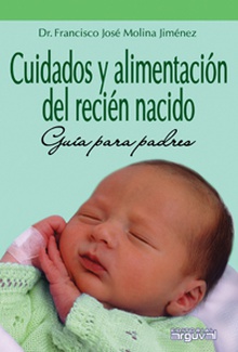 Cuidados y alimentación del recién nacido.