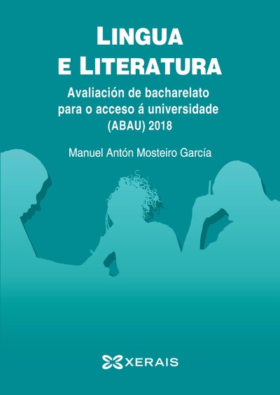 ABAU 2018. Lingua e literatura. Avaliación de bacharelato para o acceso á Universidade
