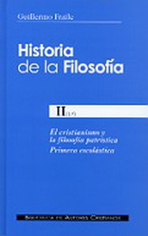 Historia de la filosofía. II (1º): El cristianismo y la filosofía patrística. Primera escolástica