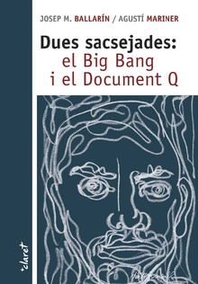 Dues sacsejades: el Big Bang i el Document Q