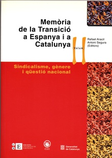 Memòria de la Transició a Espanya i a Catalunya II. Sindicalisme, gènere i qüestió nacional