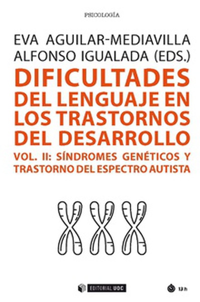 Dificultades del lenguaje en los trastornos del desarrollo (Vol. II)