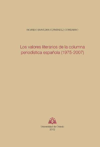 Los valores literarios de la columna periodística española (1975-2007)