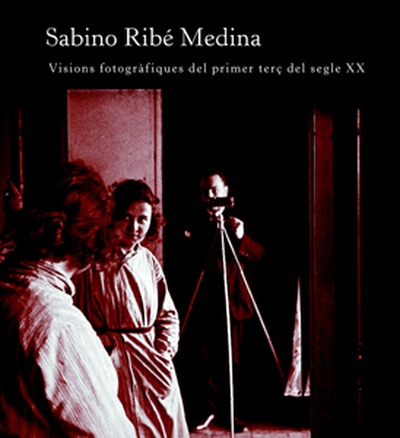 Sabino Ribé Medina. Visions forogràfiques del primer terç del segle XX.