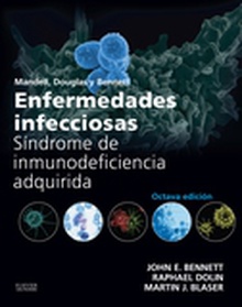 Mandell, Douglas y Bennett. Enfermedades infecciosas. Síndrome de inmunodeficiencia adquirida (8ª ed.)