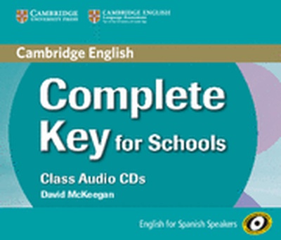 Complete Key for Schools for Spanish Speakers Class Audio CDs (3)