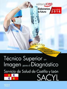 Técnico Superior en Imagen para el Diagnóstico. Servicio de Salud de Castilla y León (SACYL). Test