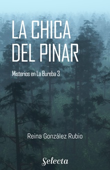 La chica del pinar (Trilogía Misterios en la Bureba 3)