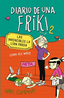 Las invencibles la lían parda (Diario de una friki 2)