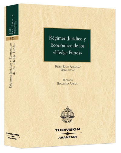 Régimen jurídico y económico de los Hedge Funds