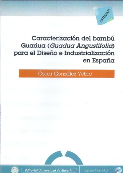 Caracterización del bambú Guadua ( Guadua Angustifolia ) para el diseño e industrialización en España