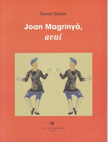 Joan Magrinyà, avui